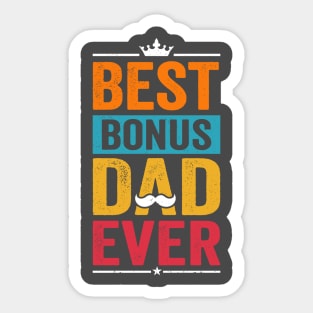 Best Bonus Dad Ever Sticker